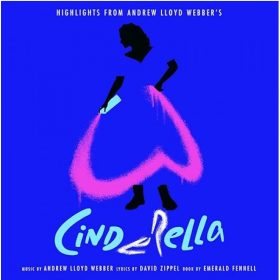   Andrew Lloyd Webber - Highlights from Andrew Lloyd Webber's Cinderella  (Vinyl)