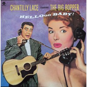   Big Bopper - Chantilly Lace Starring The Big Bopper - Hellooo Baby! (Vinyl)