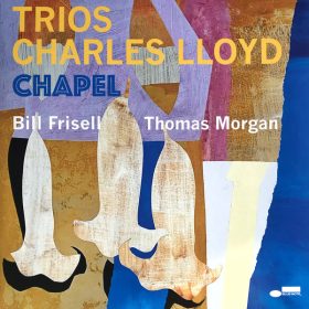 Charles Lloyd - Trios: Chapel (Vinyl)