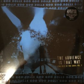  Goo Goo Dolls - The Audience Is That Way (The Rest of the Show) Vol. 2 (Vinyl)