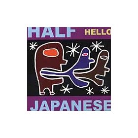 Half Japanese - Hello (CD)