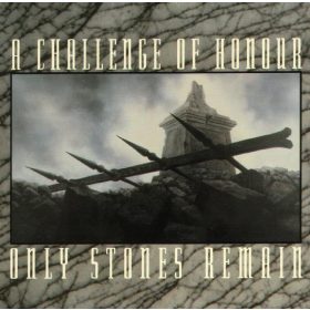 A Challenge Of Honour - Only Stones Remain (CD)
