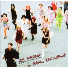 Ad Frank & The Fast Easy Women - In Girl Trouble (CD)