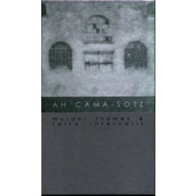 Ah Cama-Sotz - Murder Themes & Terra Infernalis (2CD)