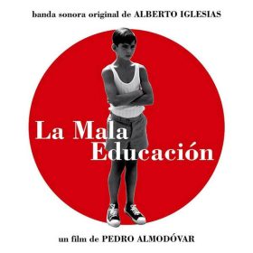   Alberto Iglesias – La Mala Educación (Banda Sonora Original) (CD)