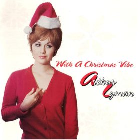 Arthur Lyman - With A Christmas Vibe (CD)