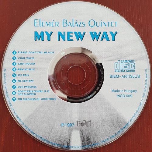 Balázs Elemér Quintet - My New Way (CD)