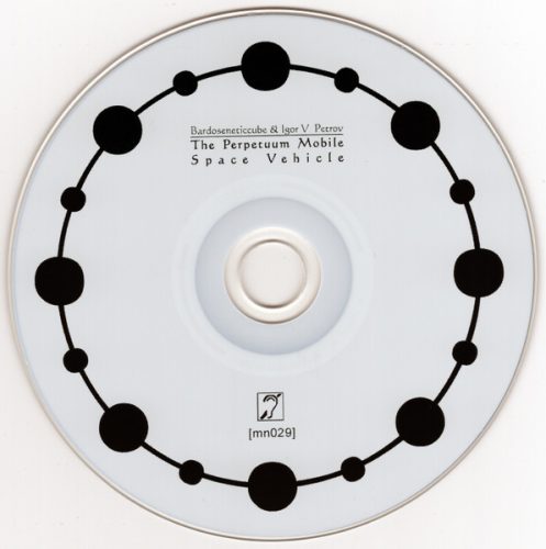 Bardoseneticcube & Igor V. Petrov - The Perpetuum Mobile Space Vehicle (CD)