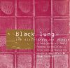 Black Lung - The Disinformation Plague (CD)