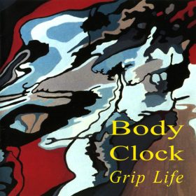 Body Clock - Grip Life (CD)