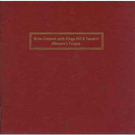   Brian Evenson With Xingu Hill & Tamarin - Altmann's Tongue (CD)