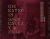 Calva Y Nada - Die Katze Im Sack (CDs)