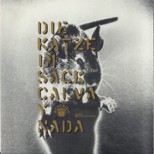 Calva Y Nada - Die Katze Im Sack (CDs)