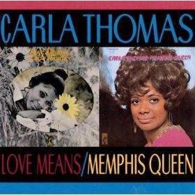 Carla Thomas - Love Means / Memphis Queen  (CD)