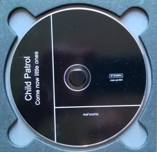 Child Patrol - Come Now Little Ones (CD)