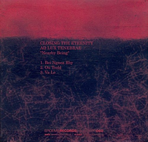 Closing The Eternity & Ad Lux Tenebrae - Nearby Being (CD)