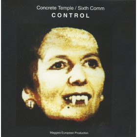 Concrete Temple / Sixth Comm - Control (CD)