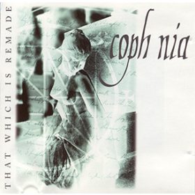 Coph Nia - That Which Is Remade (CD-R)