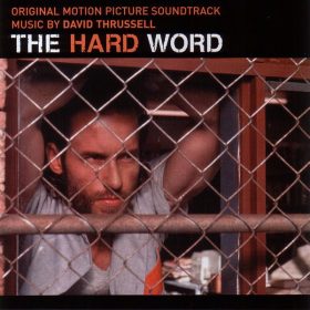   David Thrussell - The Hard Word Original Motion Picture Soundtrack (CD)