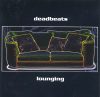 Deadbeats - Lounging (CD)