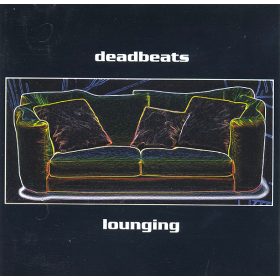 Deadbeats - Lounging (CD)