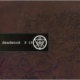 Deadwood - 8 19 (CD)