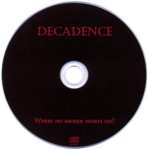 Decadence - Where Do Broken Hearts Go? (CD)
