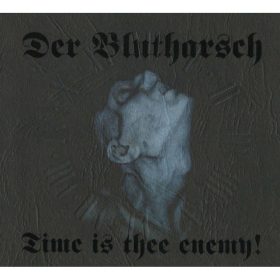 Der Blutharsch - Time Is Thee Enemy! (CD)