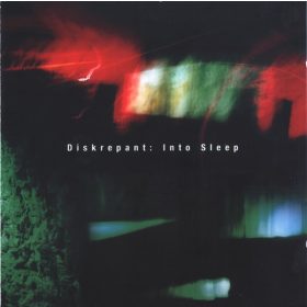 Diskrepant - Into Sleep (CD)