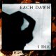 Each Dawn I Die - Notes From A Holy War (CD)