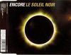 Encore! - Le Soleil Noir (CDs)