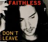 Faithless - Don't Leave (CDs)