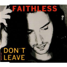 Faithless - Don't Leave (CDs)