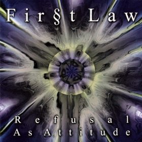 Fir§t Law - Refusal As Attitude (CD)