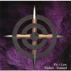 Fir§t Law - Violent::Sedated (CD)