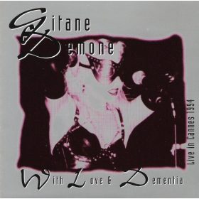   Gitane Demone - With Love & Dementia (Live In Cannes 1994) (CD)