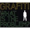 Grafiti - What Is The Problem? (CD)