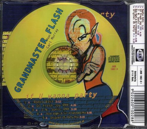 Grandmaster Flash Feat. Carl Murray - If U Wanna Party (CDs)