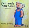 Hervé Demon - J'entends Ton Coeur (CD)