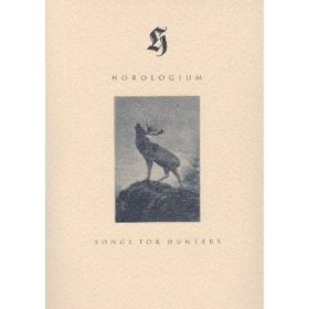 Horologium - Songs For Hunters (CD-R)