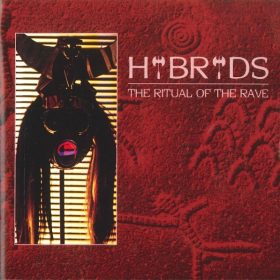 Hybryds - The Ritual Of The Rave (CD)