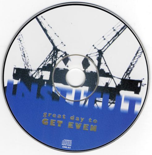 Institut - A Great Day To Get Even (CD)