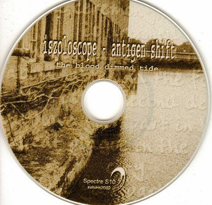 Iszoloscope · Antigen Shift - The Blood Dimmed Tide (CD)