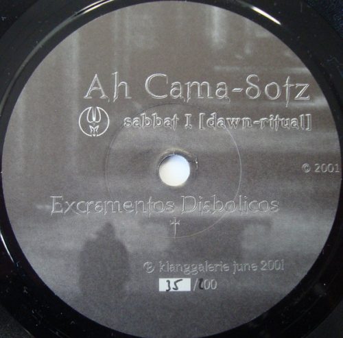 Ah Cama-Sotz - Excramentos Diabolicos (7")