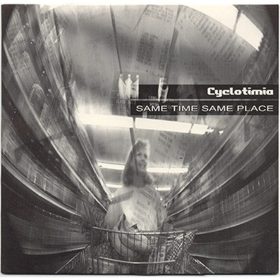 Cyclotimia - Same Time Same Place  (10")