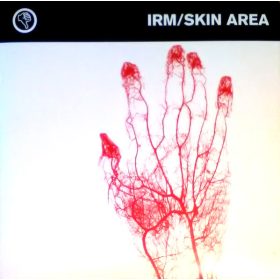 IRM / Skin Area - IRM / Skin Area (10" Vinyl)