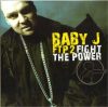Baby J - FTP 2 Fight The Power (CD)