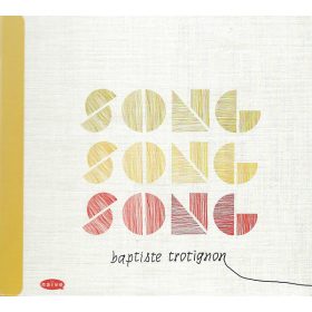 Baptiste Trotignon - Song Song Song (CD)