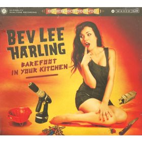Bev Lee Harling - Barefoot In Your Kitchen (CD)