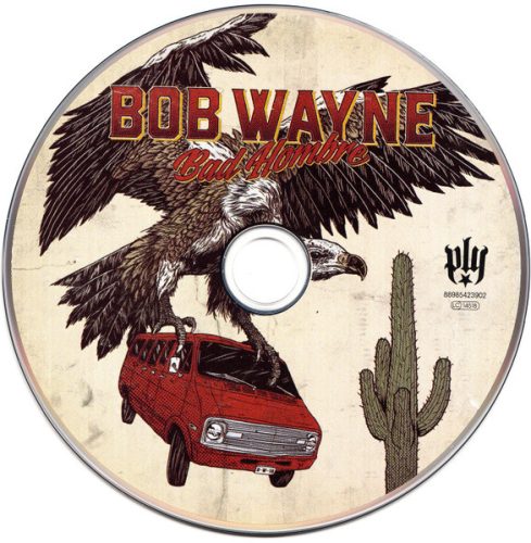Bob Wayne  - Bad Hombre (CD)